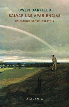 SALVAR LAS APARIENCIAS | 9788494303067 | BARFIELD, OWEN | Galatea Llibres | Librería online de Reus, Tarragona | Comprar libros en catalán y castellano online