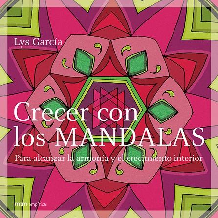 CRECER CON LOS MANDALAS | 9788495590688 | GARCIA, LYS | Galatea Llibres | Librería online de Reus, Tarragona | Comprar libros en catalán y castellano online