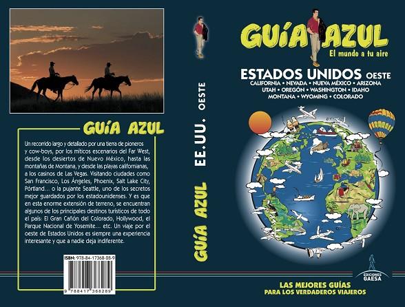 EEUU OESTE GUIA AZUL 2018 | 9788417368289 | MONREAL, MANUEL/YUSTE, ENRIQUE/MAZARRASA, LUIS | Galatea Llibres | Librería online de Reus, Tarragona | Comprar libros en catalán y castellano online