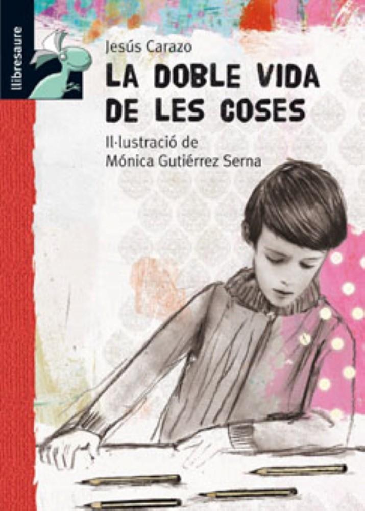 DOBLE VIDA DE LES COSES, LA | 9788479423957 | CARAZO, JESÚS M. | Galatea Llibres | Librería online de Reus, Tarragona | Comprar libros en catalán y castellano online