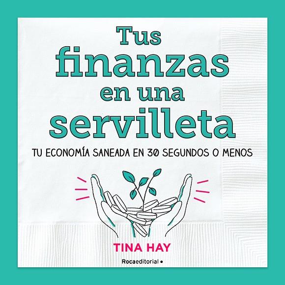 TUS FINANZAS EN UNA SERVILLETA | 9788417805913 | HAY, TINA | Galatea Llibres | Librería online de Reus, Tarragona | Comprar libros en catalán y castellano online