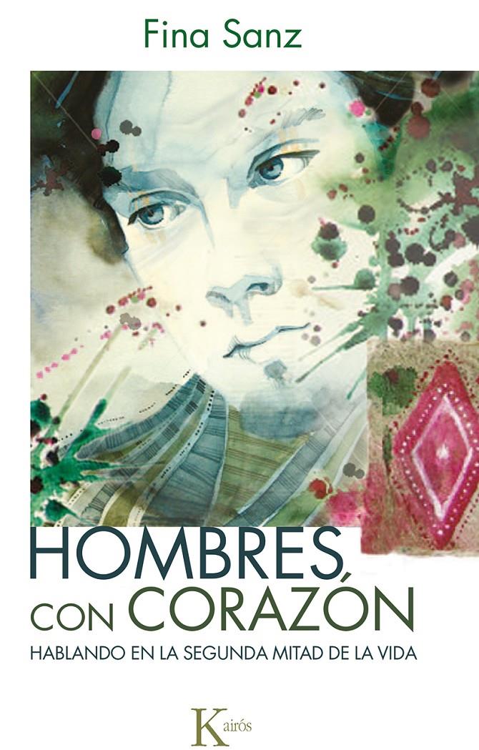 HOMBRES CON CORAZÓN | 9788499884363 | SANZ RAMÓN, FINA | Galatea Llibres | Librería online de Reus, Tarragona | Comprar libros en catalán y castellano online