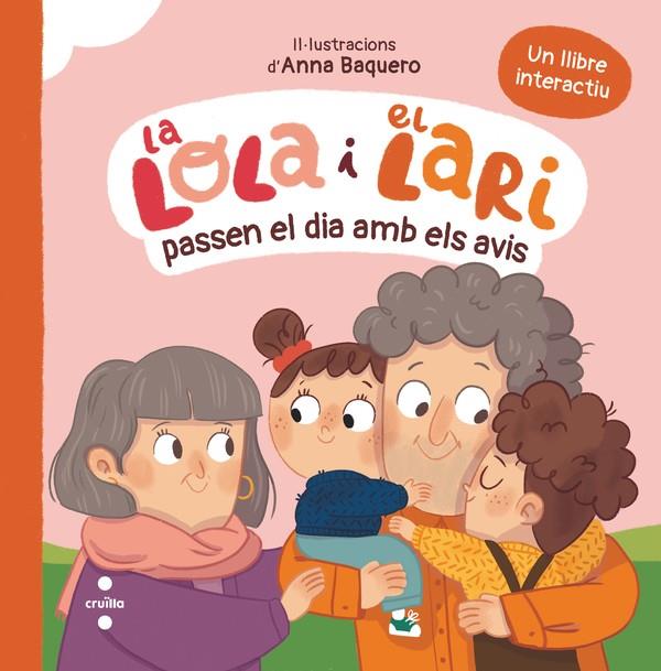 LA LOLA I EL LARI PASSEN EL DIA AMB ELS AVIS | 9788466160544 | TELLECHEA, TERESA | Galatea Llibres | Llibreria online de Reus, Tarragona | Comprar llibres en català i castellà online