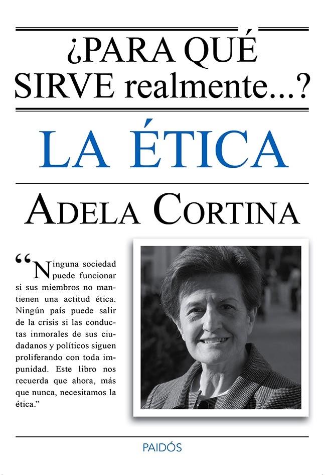 PARA QUÉ SIRVE REALMENTE LA ÉTICA? | 9788449328770 | CORTINA, ADELA | Galatea Llibres | Librería online de Reus, Tarragona | Comprar libros en catalán y castellano online