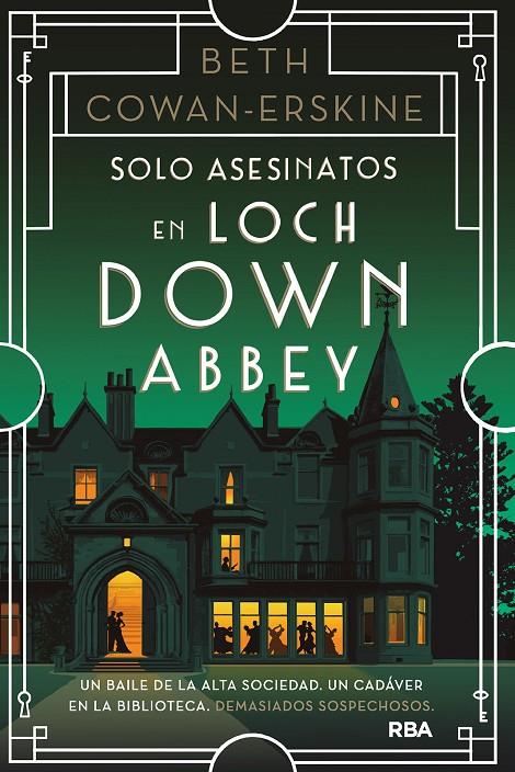 SOLO ASESINATOS EN LOCH DOWN ABBEY | 9788411326094 | COWAN-ERSKINE, BETH | Galatea Llibres | Llibreria online de Reus, Tarragona | Comprar llibres en català i castellà online