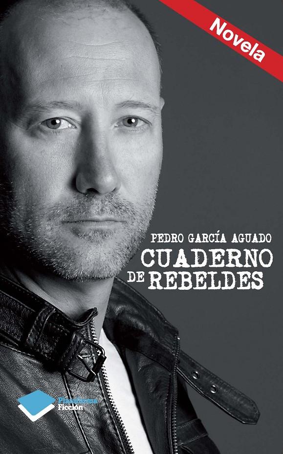 CUADERNO DE REBELDES | 9788415880455 | PEDRO GARCÍA AGUADO | Galatea Llibres | Llibreria online de Reus, Tarragona | Comprar llibres en català i castellà online
