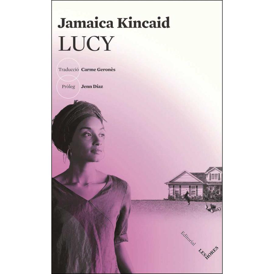 LUCY | 9788494677564 | KINCAID, JAMAICA | Galatea Llibres | Librería online de Reus, Tarragona | Comprar libros en catalán y castellano online
