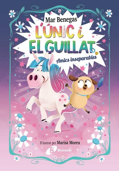 L'ÚNIC I EL GUILLAT, 1. AMICS INSEPARABLES | 9788469645215 | BENEGAS, MAR | Galatea Llibres | Llibreria online de Reus, Tarragona | Comprar llibres en català i castellà online