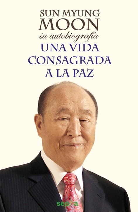 SUN MYUNG MOON: SU AUTOBIOGRAFÍA | 9788492974986 | MYUNG MOON, SUN | Galatea Llibres | Librería online de Reus, Tarragona | Comprar libros en catalán y castellano online
