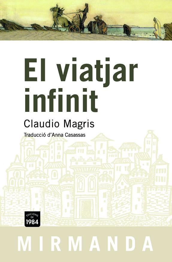 VIATJAR INFINIT, EL | 9788492440030 | MAGRIS, CLAUDIO | Galatea Llibres | Librería online de Reus, Tarragona | Comprar libros en catalán y castellano online