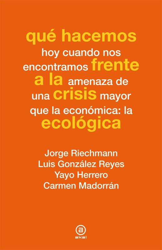 QUÉ HACEMOS FRENTE A LA CRISIS ECOLÓGICA | 9788446037347 | VARIOS AUTORES | Galatea Llibres | Llibreria online de Reus, Tarragona | Comprar llibres en català i castellà online