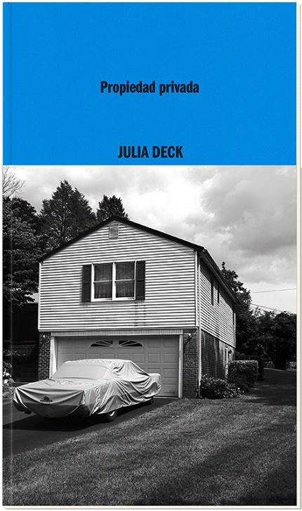 PROPIEDAD PRIVADA | 9788419535030 | DECK, JULIA | Galatea Llibres | Librería online de Reus, Tarragona | Comprar libros en catalán y castellano online