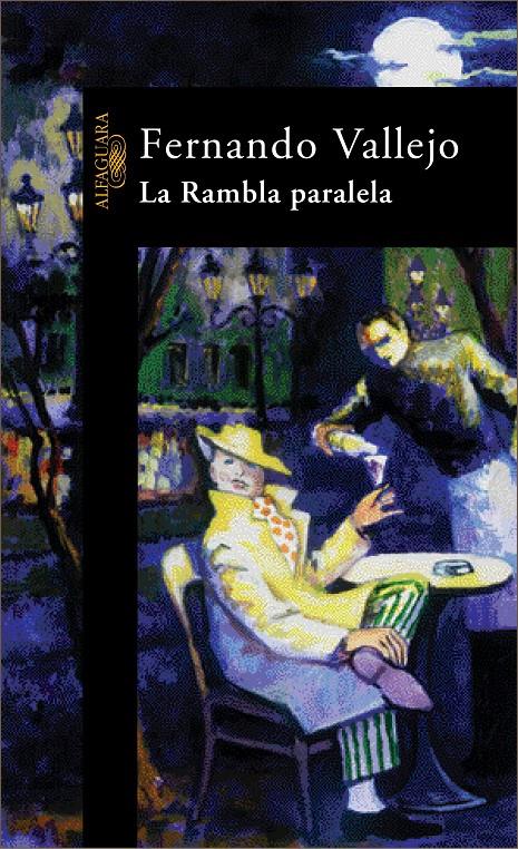 RAMBLA PARALELA, LA | 9788420444574 | VALLEJO,FERNANDO | Galatea Llibres | Librería online de Reus, Tarragona | Comprar libros en catalán y castellano online