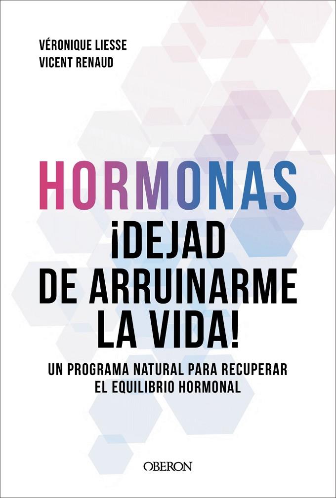 HORMONAS. DEJAD DE ARRUINARME LA VIDA | 9791387775308 | RENAUD, VICENT/LIESSE, VÉRONIQUE | Galatea Llibres | Librería online de Reus, Tarragona | Comprar libros en catalán y castellano online