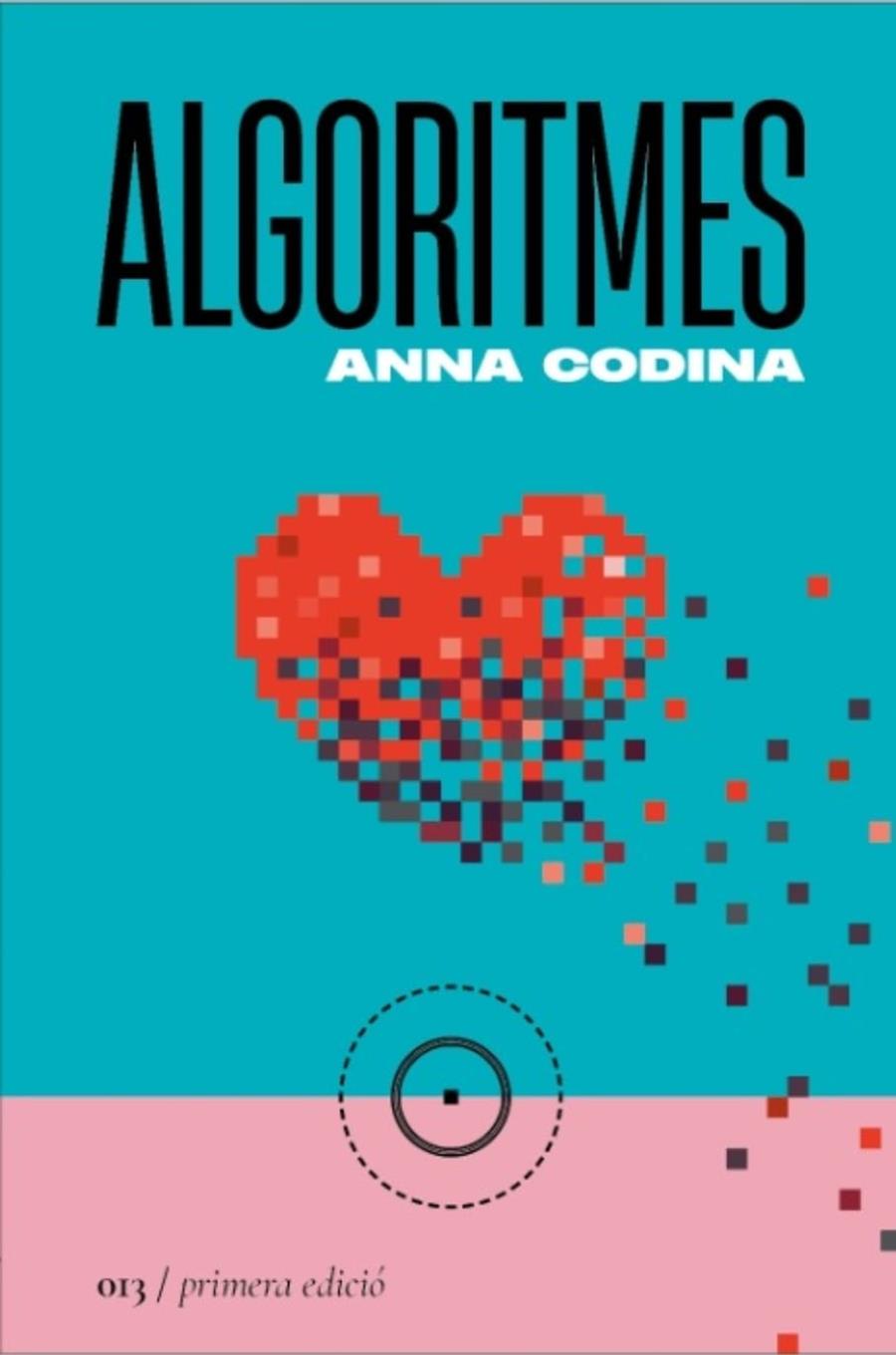 ALGORITMES | 9788419059130 | CODINA, ANNA | Galatea Llibres | Llibreria online de Reus, Tarragona | Comprar llibres en català i castellà online