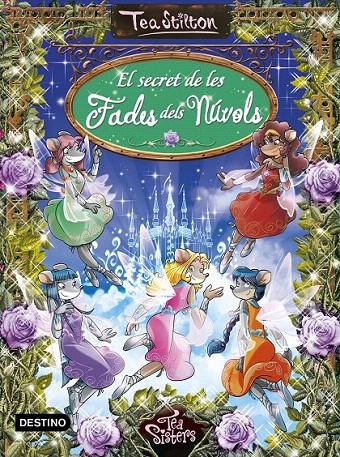 EL SECRET DE LES FADES DELS NÚVOLS (ESPECIAL TEA STILTON, 3) | 9788416519217 | Galatea Llibres | Llibreria online de Reus, Tarragona | Comprar llibres en català i castellà online