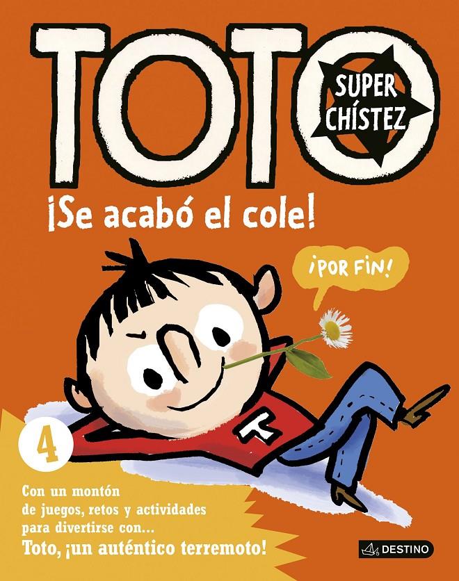 TOTO SUPERCHÍSTEZ. ¡SE ACABÓ EL COLE! | 9788408155065 | BLOCH, SERGE | Galatea Llibres | Llibreria online de Reus, Tarragona | Comprar llibres en català i castellà online