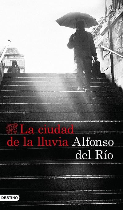 LA CIUDAD DE LA LLUVIA | 9788423353422 | DEL RÍO, ALFONSO | Galatea Llibres | Llibreria online de Reus, Tarragona | Comprar llibres en català i castellà online