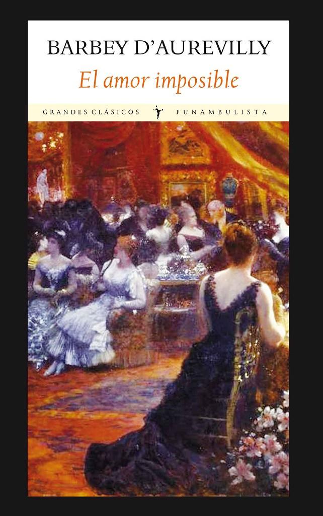 EL AMOR IMPOSIBLE | 9788494147531 | BARBEY D'AUREVILLY, JULES AMÉDÉE | Galatea Llibres | Librería online de Reus, Tarragona | Comprar libros en catalán y castellano online