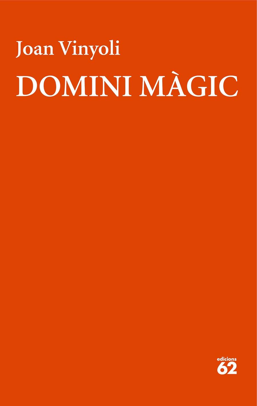 DOMINI MÀGIC | 9788429782653 | VINYOLI, JOAN | Galatea Llibres | Librería online de Reus, Tarragona | Comprar libros en catalán y castellano online