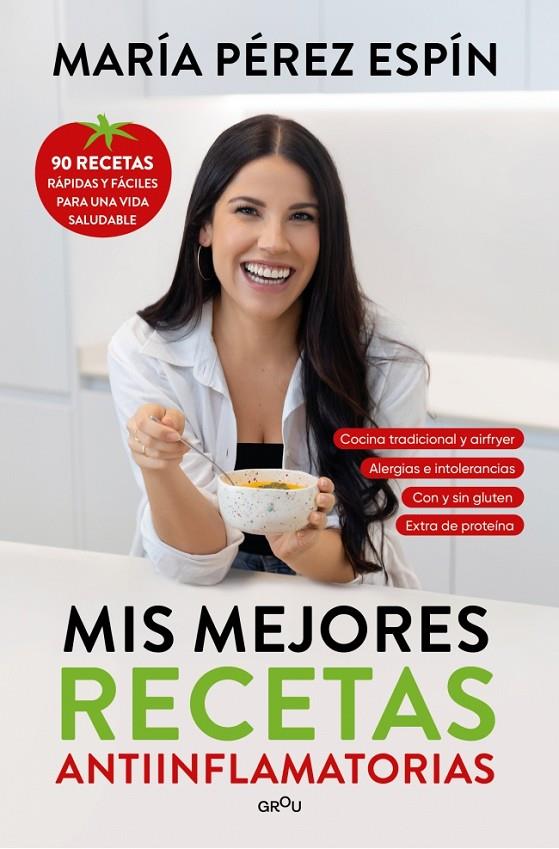 MIS MEJORES RECETAS ANTIINFLAMATORIAS | 9791387724504 | PÉREZ ESPÍN, MARÍA | Galatea Llibres | Llibreria online de Reus, Tarragona | Comprar llibres en català i castellà online