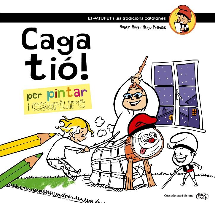CAGA TIÓ! | 9788490342749 | ROIG CÈSAR, ROGER | Galatea Llibres | Librería online de Reus, Tarragona | Comprar libros en catalán y castellano online