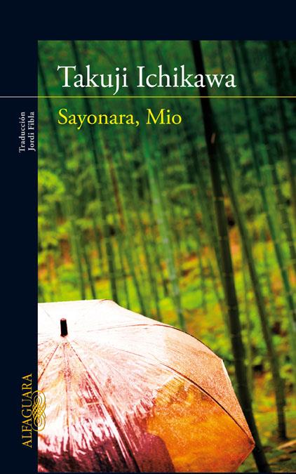 SAYONARA, MIO | 9788420407234 | ICHIKAWA, TAKUJI | Galatea Llibres | Llibreria online de Reus, Tarragona | Comprar llibres en català i castellà online