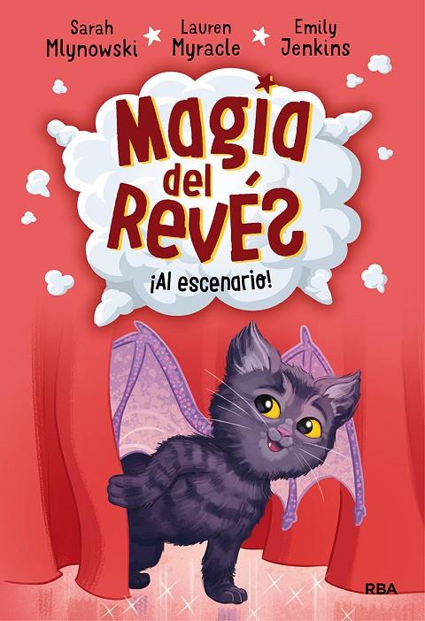 MAGIA DEL REVÉS 3. AL ESCENARIO | 9788427215818 | MLYNOWSKI, SARAH/MYRACLE, LAUREN/JENKINS, EMILY | Galatea Llibres | Llibreria online de Reus, Tarragona | Comprar llibres en català i castellà online