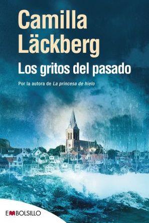 LOS GRITOS DEL PASADO | 9788496748880 | LÄCKBERG, CAMILLA | Galatea Llibres | Librería online de Reus, Tarragona | Comprar libros en catalán y castellano online