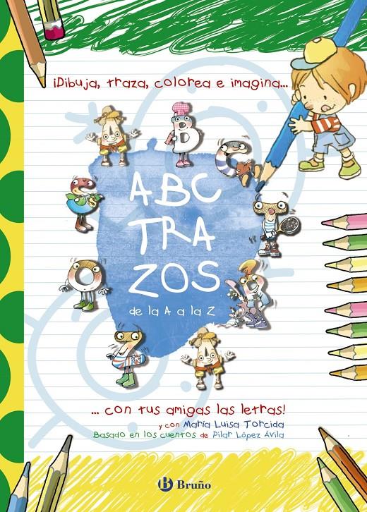 ABCTRAZOS | 9788469600337 | M.ª LUISA TORCIDA/PILAR LÓPEZ ÁVILA | Galatea Llibres | Librería online de Reus, Tarragona | Comprar libros en catalán y castellano online