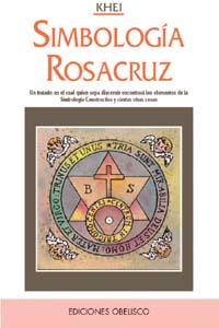 SIMBOLOGIA ROSACRUZ | 9788477206590 | KHEI | Galatea Llibres | Librería online de Reus, Tarragona | Comprar libros en catalán y castellano online