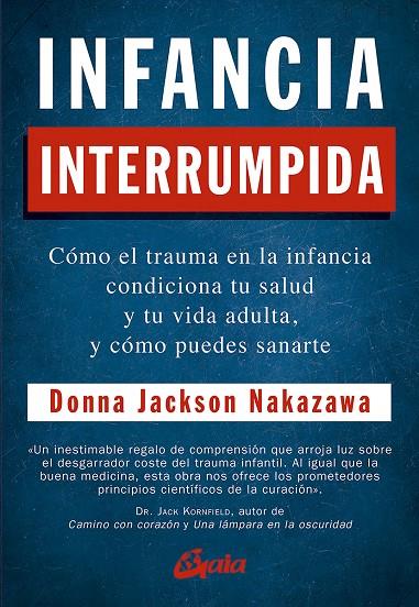 INFANCIA INTERRUMPIDA | 9788484458371 | JACKSON NAKAZAWA, DONNA | Galatea Llibres | Librería online de Reus, Tarragona | Comprar libros en catalán y castellano online