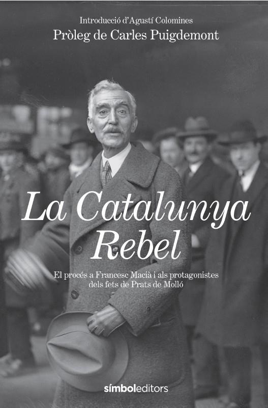 LA CATALUNYA REBEL | 9788418696602 | COLOMINES I COMPANYS, AGUSTÍ | Galatea Llibres | Llibreria online de Reus, Tarragona | Comprar llibres en català i castellà online