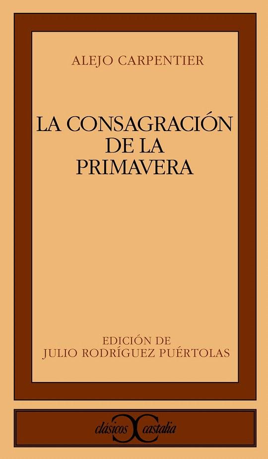 LA CONSAGRACION DE LA PRIMAVERA | 9788470397936 | CARPENTIER, ALEJO | Galatea Llibres | Llibreria online de Reus, Tarragona | Comprar llibres en català i castellà online