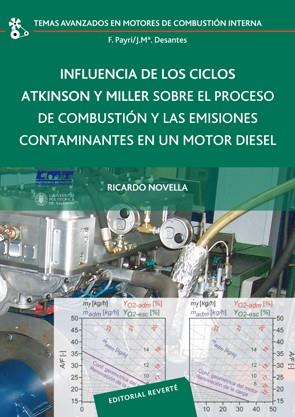 INFLUENCIA DE LOS CICLOS ATKINSON Y MILLER SOBRE EL PROCESO DE COMBUSTIÓN Y LAS | 9788429147186 | NOVELLA, RICARDO | Galatea Llibres | Librería online de Reus, Tarragona | Comprar libros en catalán y castellano online