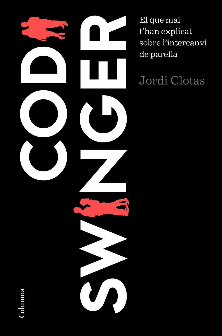 CODI SWINGER | 9788466422666 | CLOTAS, JORDI | Galatea Llibres | Llibreria online de Reus, Tarragona | Comprar llibres en català i castellà online