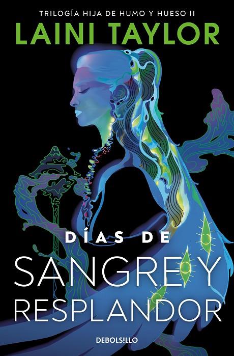 DÍAS DE SANGRE Y RESPLANDOR (HIJA DE HUMO Y HUESO 2) | 9788466367561 | TAYLOR, LAINI | Galatea Llibres | Llibreria online de Reus, Tarragona | Comprar llibres en català i castellà online