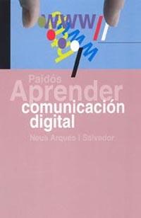 APRENDER COMUNICACION DIGITAL | 9788449318733 | ARQUES I SALVADOR, NEUS | Galatea Llibres | Llibreria online de Reus, Tarragona | Comprar llibres en català i castellà online