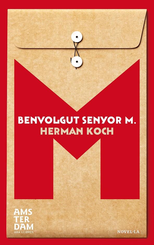 BENVOLGUT SENYOR M. | 9788415645948 | KOCH, HERMAN | Galatea Llibres | Llibreria online de Reus, Tarragona | Comprar llibres en català i castellà online