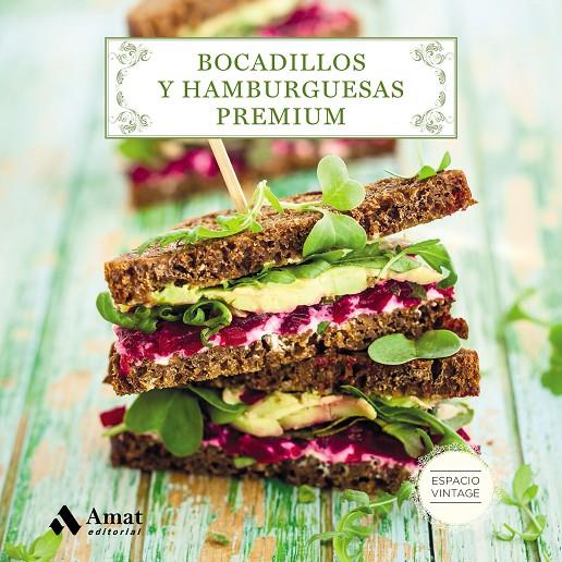 BOCADILLOS Y HAMBURGUESAS PREMIUM | 9788497359955 | MARTINEZ, MARIA TERESA | Galatea Llibres | Llibreria online de Reus, Tarragona | Comprar llibres en català i castellà online