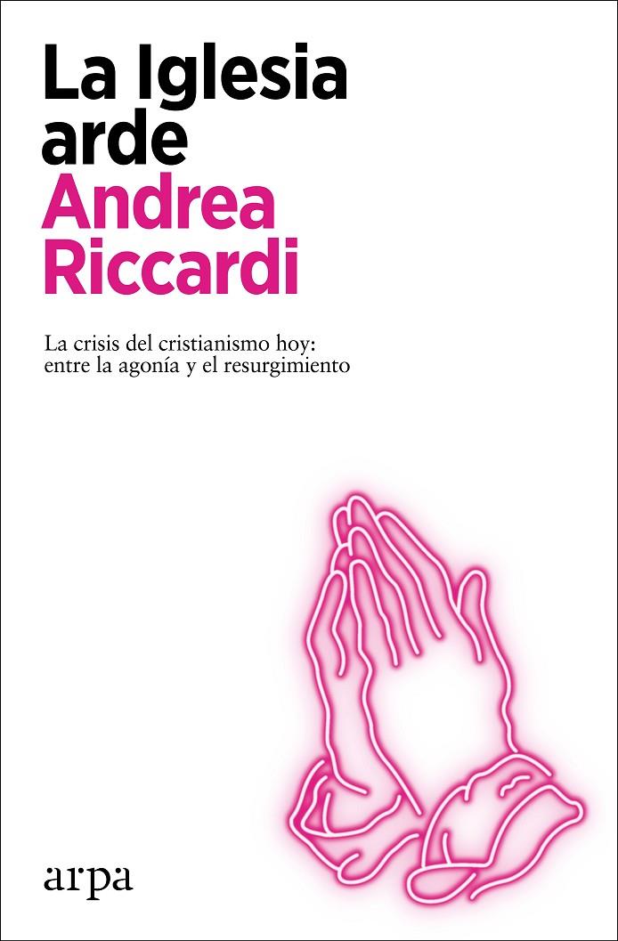 LA IGLESIA ARDE | 9788418741272 | RICCARDI, ANDREA | Galatea Llibres | Librería online de Reus, Tarragona | Comprar libros en catalán y castellano online