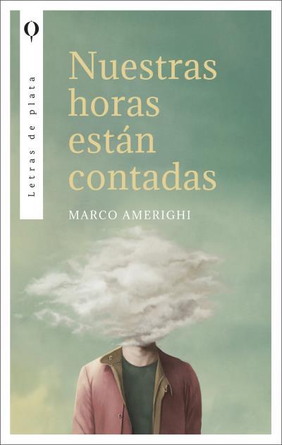NUESTRAS HORAS ESTÁN CONTADAS | 9788492919499 | AMERIGHI, MARCO | Galatea Llibres | Librería online de Reus, Tarragona | Comprar libros en catalán y castellano online