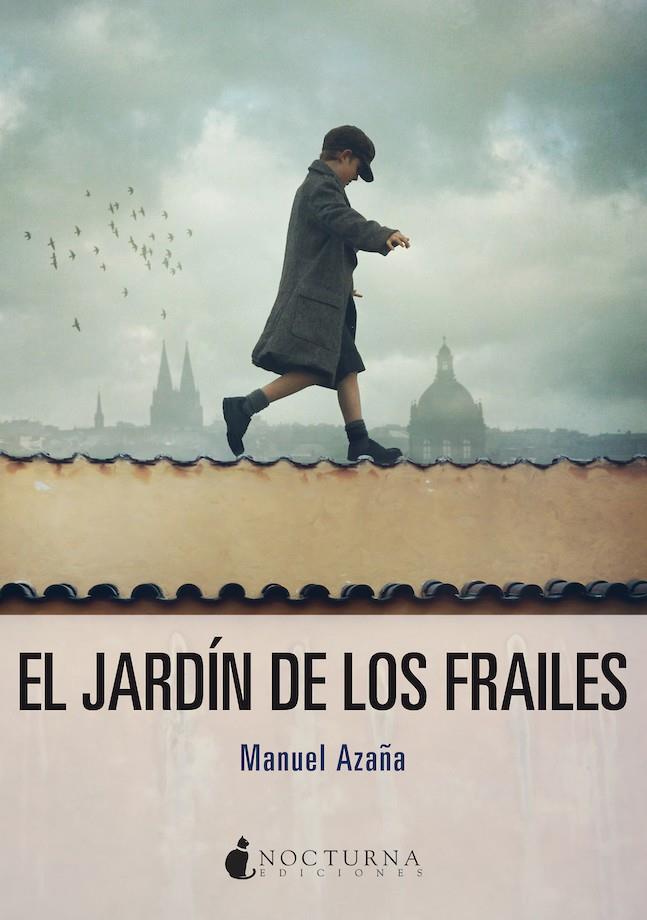 EL JARDÍN DE LOS FRAILES | 9788417834678 | AZAÑA, MANUEL | Galatea Llibres | Librería online de Reus, Tarragona | Comprar libros en catalán y castellano online