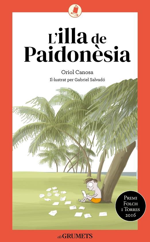 L'ILLA DE PAIDONÈSIA | 9788424675738 | CANOSA, ORIOL | Galatea Llibres | Librería online de Reus, Tarragona | Comprar libros en catalán y castellano online