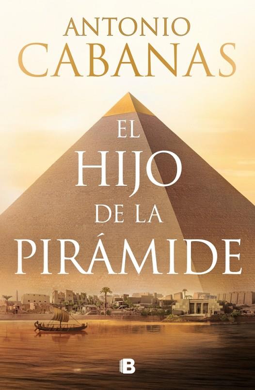 EL HIJO DE LA PIRÁMIDE | 9788466684248 | CABANAS, ANTONIO | Galatea Llibres | Llibreria online de Reus, Tarragona | Comprar llibres en català i castellà online