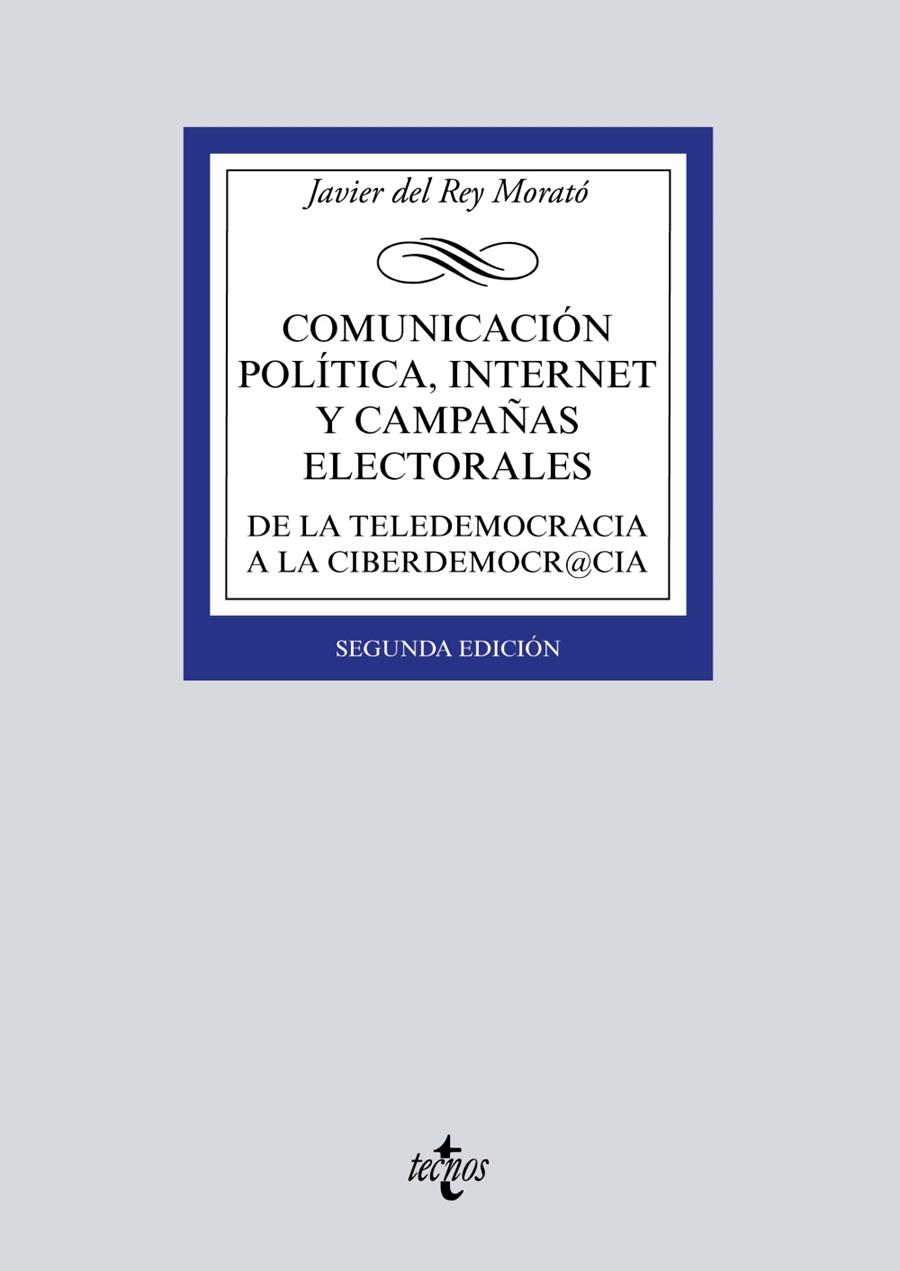 COMUNICACIÓN POLÍTICA, INTERNET Y CAMPAÑAS ELECTORALES | 9788430976737 | REY MORATÓ, JAVIER DEL | Galatea Llibres | Llibreria online de Reus, Tarragona | Comprar llibres en català i castellà online