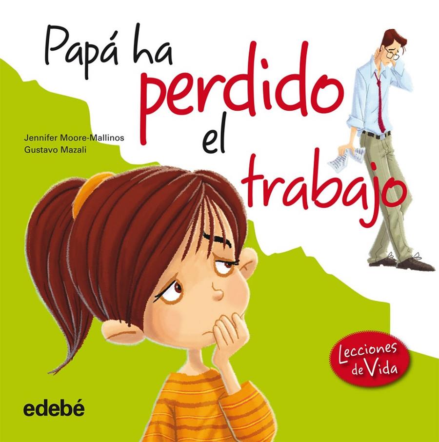 PAPÁ HA PERDIDO EL TRABAJO | 9788468303826 | MOORE-MALLINOS, JENNIFER | Galatea Llibres | Librería online de Reus, Tarragona | Comprar libros en catalán y castellano online