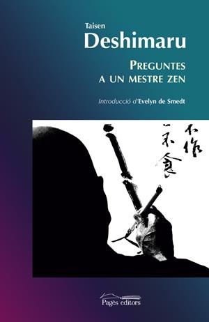 PREGUNTES A UN MESTRE ZEN | 9788497792356 | DESHIMARU, TAISEN | Galatea Llibres | Librería online de Reus, Tarragona | Comprar libros en catalán y castellano online