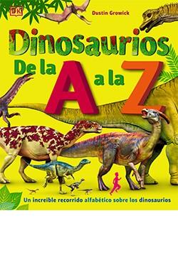 DINOSAURIOS DE LA A A LA Z | 9788418350597 | GROWICK, DUSTIN | Galatea Llibres | Llibreria online de Reus, Tarragona | Comprar llibres en català i castellà online