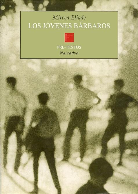 JOVENES BARBAROS, LOS | 9788481912159 | ELIADE, MIRCEA | Galatea Llibres | Llibreria online de Reus, Tarragona | Comprar llibres en català i castellà online